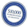 $10,000 workmanship guarantee